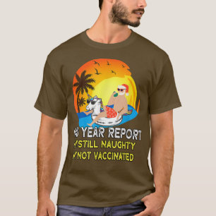 Santa Mid Year Report Toch Naughty Beach Christma T-shirt