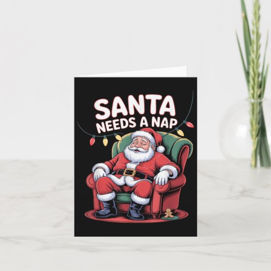Santa Needs A Nap Funny Christmas Holiday Humor Kaart (Voorkant)