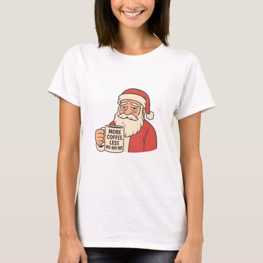 Santa Needs Coffee Christmas Humor T-shirt (Voorkant)