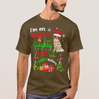 Santa Papillon ik sta op de Naughty List Xmas Tr. T-shirt