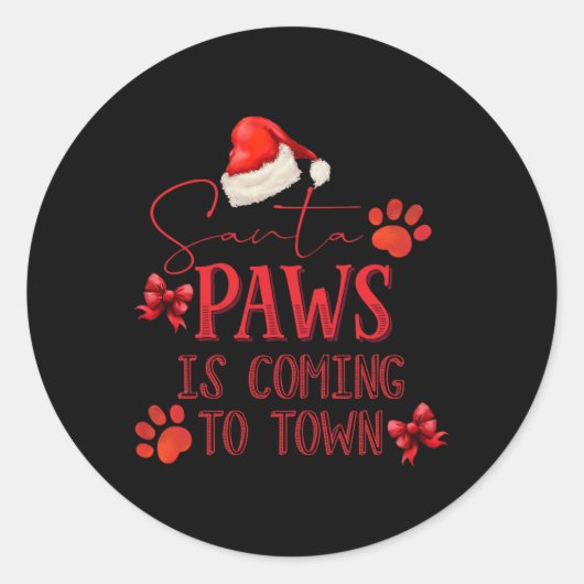 Santa Paws Is Coming To Town Christmas Tygraphy  Ronde Sticker (Voorkant)