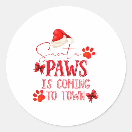 Santa Paws Is Coming To Town Christmas Tygraphy Ronde Sticker (Voorkant)