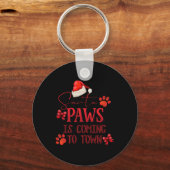 Santa Paws Is Coming To Town Christmas Tygraphy T Sleutelhanger (Voorkant)
