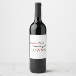 Santa Paws komt naar Town Funny Dog Wine Label Wijn Etiket