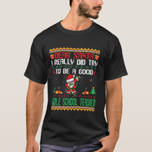 Santa Probeer een goede leraar op de middelbare sc T-shirt