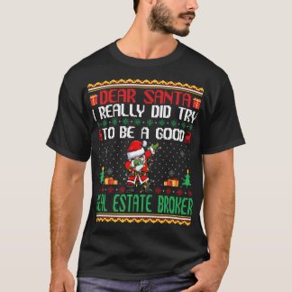 Santa Probeer een goede makelaar te zijn - Grappig T-shirt