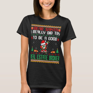 Santa Probeer een goede makelaar te zijn - Grappig T-shirt