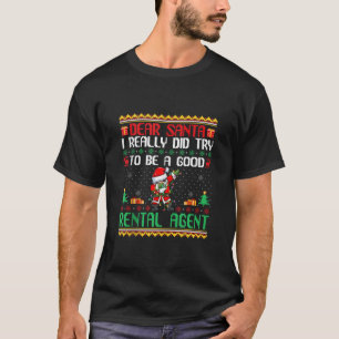 Santa Probeer een goede verhuurmakelaar Funny Chri T-shirt