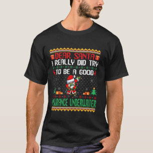Santa Probeer een goede verzekeraar Chris te zijn T-shirt