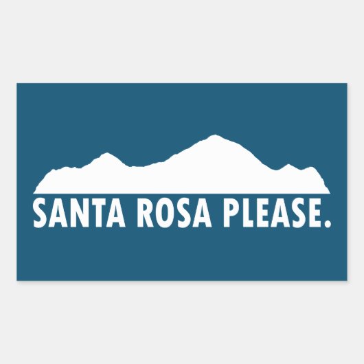 Santa Rosa California, alstublieft Rechthoekige Sticker (Voorkant)