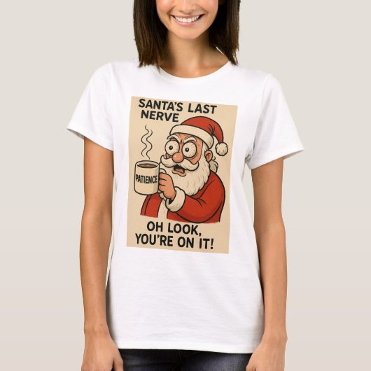 Santa’s Last Nerve Express T-shirt (Voorkant)