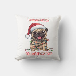 Santa’s Little Troublemaker Pug Throw Pillow  Kussen