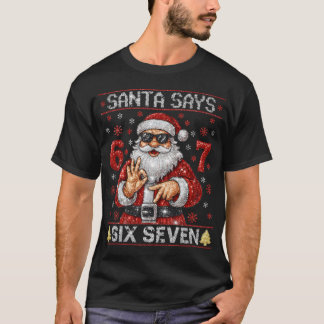 Santa Says 6 7 Bling Christmas Glitter Santa  T-shirt