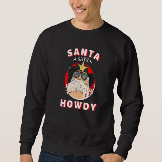 Santa Says Howdy Rodeo Western Zuid Trui (Voorkant)