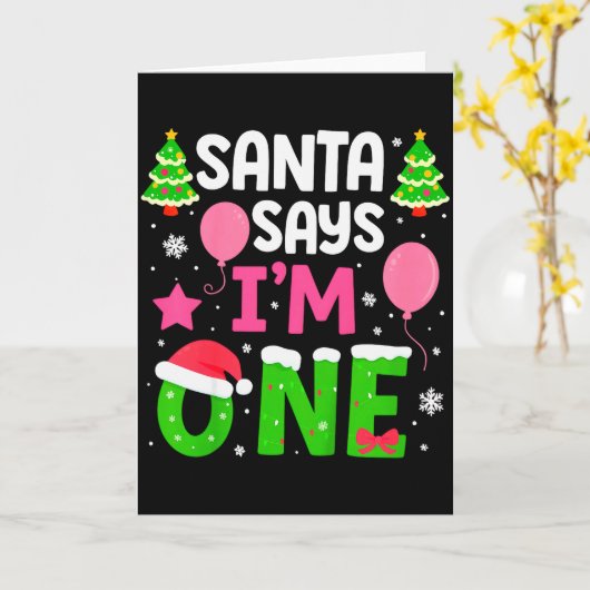 Santa Says I’m One Years 1st Birthday Toddler Girl Kaart (Gele Bloem)