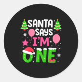Santa Says I’m One Years 1st Birthday Toddler Girl Ronde Sticker (Voorkant)