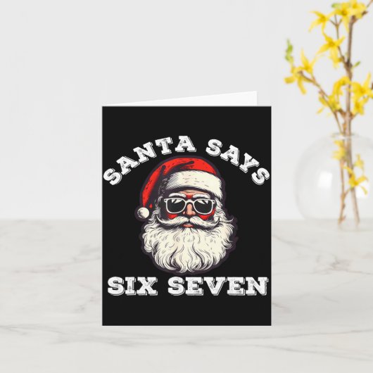 Santa Says Six Seven 67 Funny Christmas Gen Alpha  Kaart (Gele Bloem)