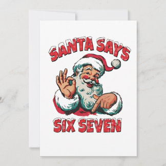 Santa Says Six Seven 6 7 Christmas Santa Claus Kaart
