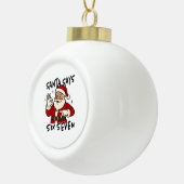 Santa Says Six Seven 6 7 Funny Brainrot Christmas Keramische Bal Ornament (Rechts)