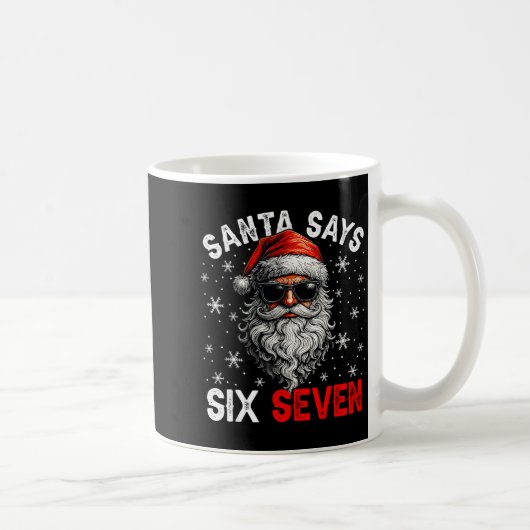 Santa Says Six Seven 6 7 Gen Z Alpha Meme Slang Ch Koffiemok (Rechts)