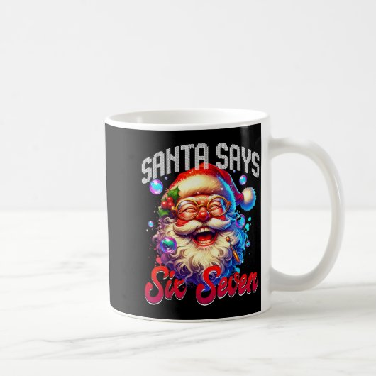 Santa Says Six Seven 6 7 Gen Z Alpha Meme Slang Ch Koffiemok (Rechts)