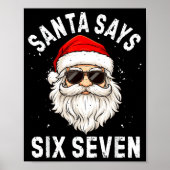 Santa Says Six Seven Meme Xmas 6 7 Christmas Boys  Poster (Voorkant)