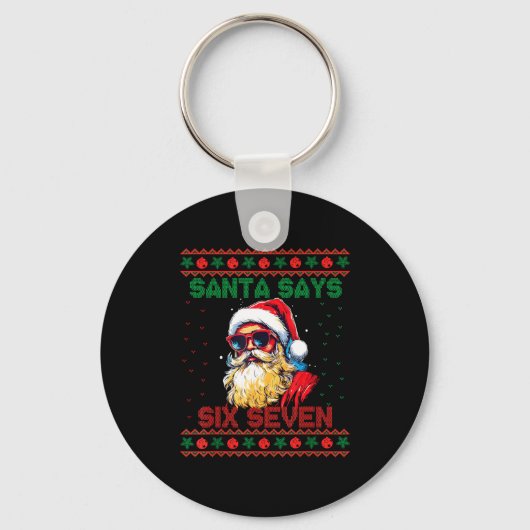 Santa Says Six Seven Ugly Christmas Sweater 67 Mem Sleutelhanger (Voorkant)