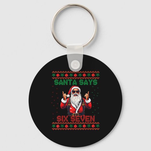 Santa Says Six Seven Ugly Christmas Sweater 67 Mem Sleutelhanger (Voorkant)