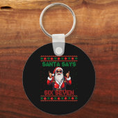 Santa Says Six Seven Ugly Christmas Sweater 67 Mem Sleutelhanger (Voorkant)
