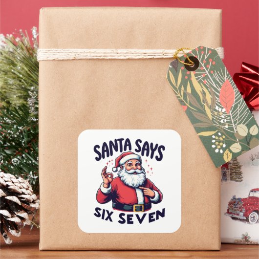 Santa Says Six Seven White Vierkante Sticker (Feestdagen)
