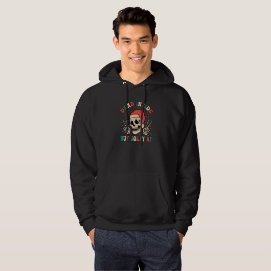 Santa Skeleton Dead Inside But Jolly AF Hoodie (Voorkant volledig)