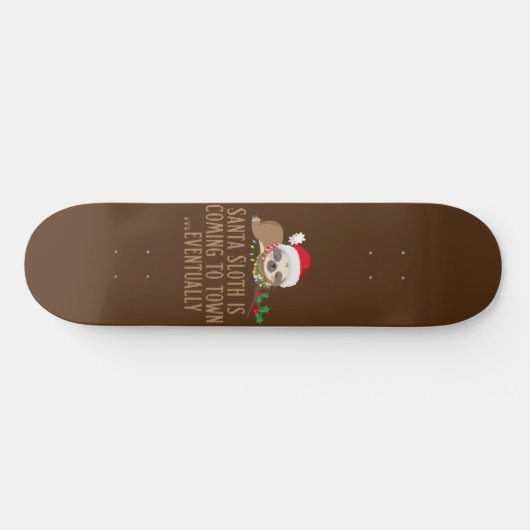 SANTA SLOTH KOMT NAAR TOWN... UITEINDELIJK PERSOONLIJK SKATEBOARD (Horizontaal)