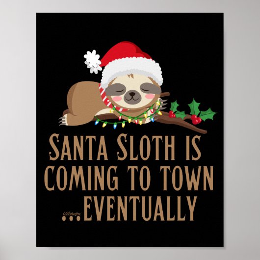 SANTA SLOTH KOMT NAAR TOWN... UITEINDELIJK POSTER (Voorkant)