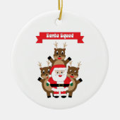 Santa Squad Reindeer Grappig Keramisch Ornament (Voorkant)