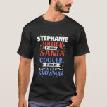 Santa Stephanie Christmas Gezegde Funny Stephanie  T-shirt<br><div class="desc">Santa Stephanie Christmas Gezegde Funny Stephanie Naam</div>