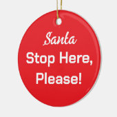 Santa Stop hier alsjeblieft Rood Wit Eenvoudig Keramisch Ornament (Links)
