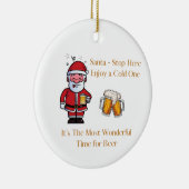 Santa Stop hier met een biertje op een Keramisch Ornament (Rechts)