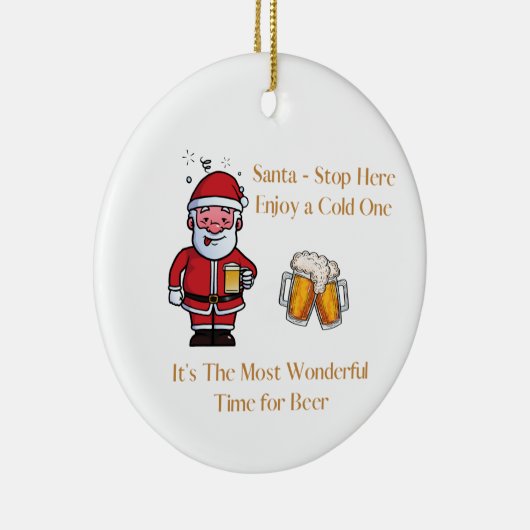 Santa Stop hier met een biertje op een Keramisch Ornament (Rechts)
