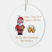 Santa Stop hier met een biertje op een Keramisch Ornament (Links)