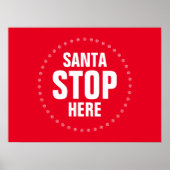 Santa Stop hier rood en wit grappig Poster (Voorkant)