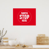 Santa Stop hier rood en wit grappig Poster (Keuken)