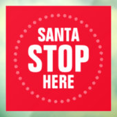 Santa Stop hier rood en wit grappig Raamsticker (Vel 3)