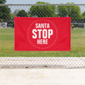 Santa Stop hier rood en wit grappig Spandoek (Insitu)