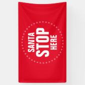 Santa Stop hier rood en wit grappig Spandoek (Verticaal)