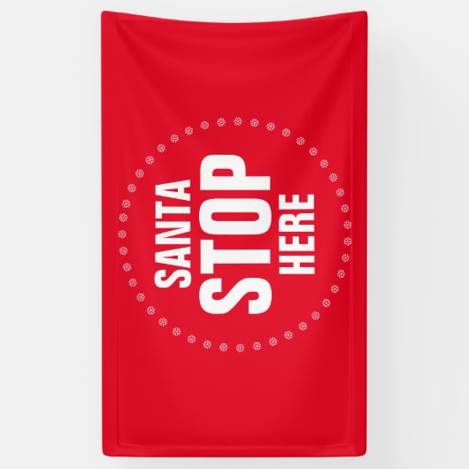 Santa Stop hier rood en wit grappig Spandoek (Verticaal)