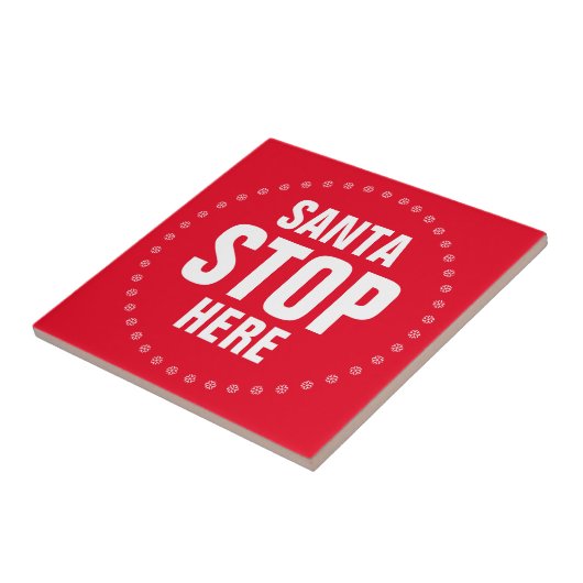 Santa Stop hier rood en wit grappig Tegeltje (Zijkant)