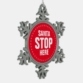 Santa Stop hier rood en wit grappig Tin Sneeuwvlok Ornament (Links)