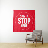 Santa Stop hier rood en wit grappig Wandkleed (In situ)