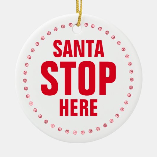 Santa Stop hier rood, leuk kerkerst Keramisch Ornament (Voorkant)
