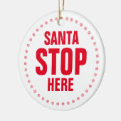 Santa Stop hier rood, leuk kerkerst Keramisch Ornament (Links)